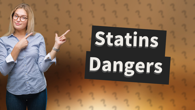 Statins Dangers