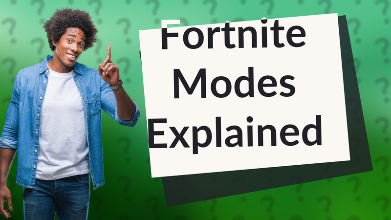 Fortnite Modes Explained
