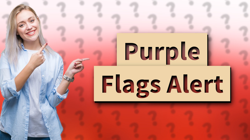 Purple Flags Alert