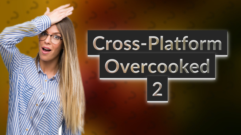 Cross-Platform Overcooked 2
