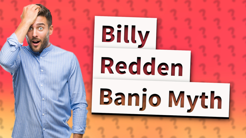Billy Redden Banjo Myth