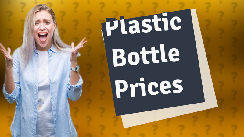 Plastic Bottle Prices