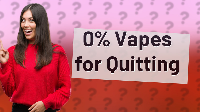 0% Vapes for Quitting