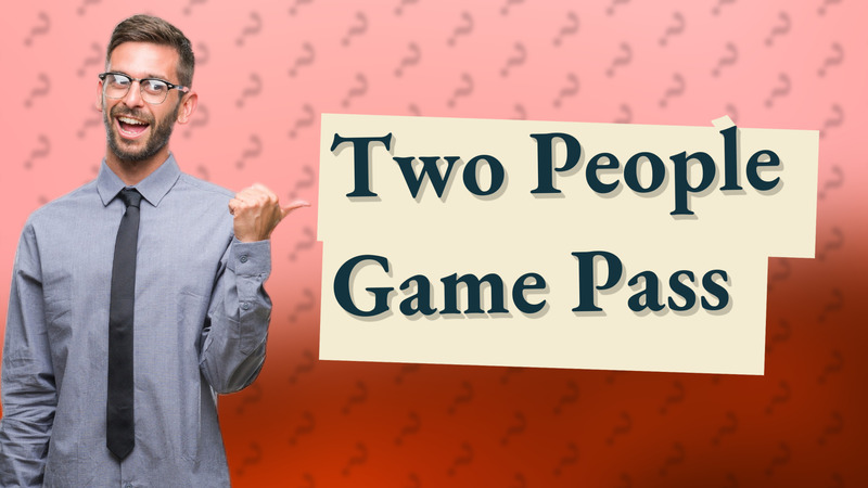 Two People Game Pass