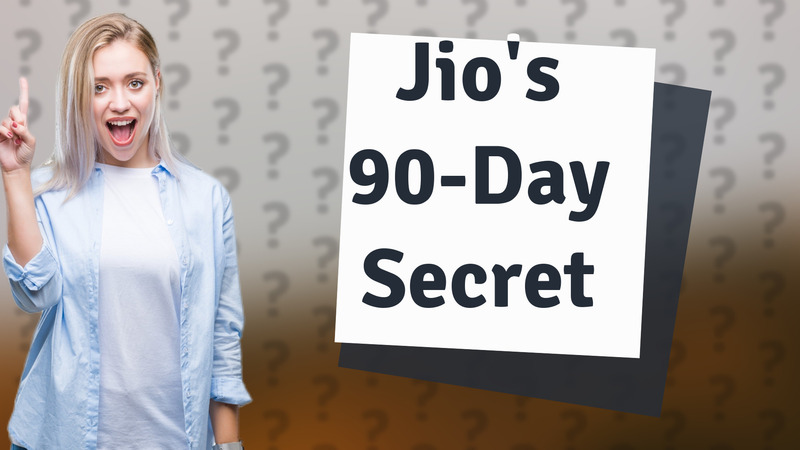 Jio's 90-Day Secret