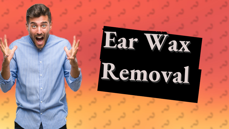 Ear Wax Removal