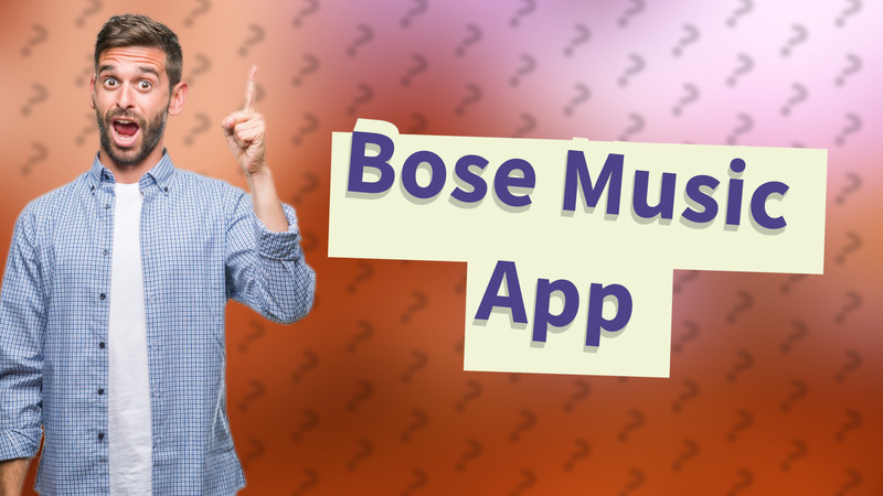 Bose Music App