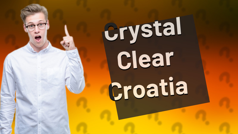 Crystal Clear Croatia