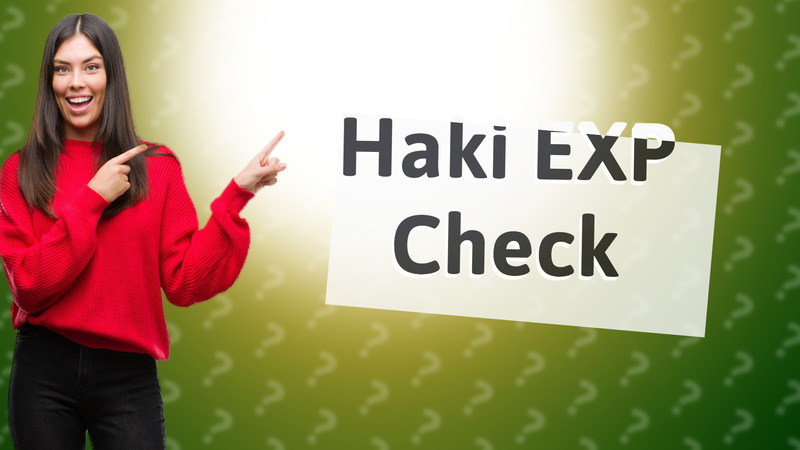Haki EXP Check