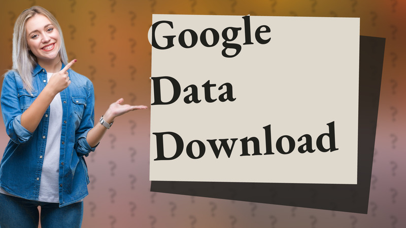 Google Data Download