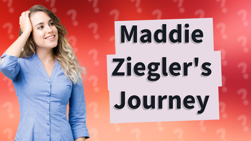 Maddie Ziegler's Journey