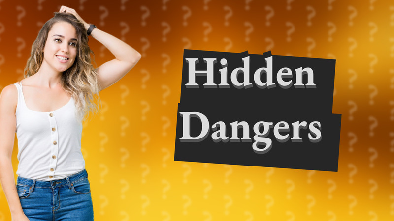 Hidden Dangers