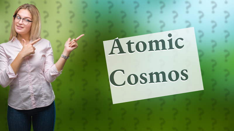 Atomic Cosmos