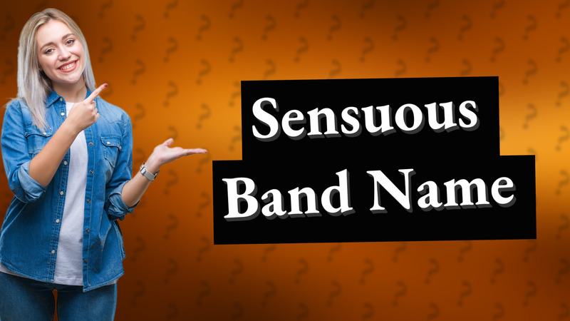 Sensuous Band Name