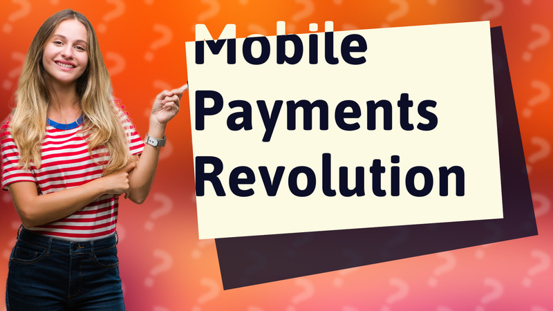 Mobile Payments Revolution