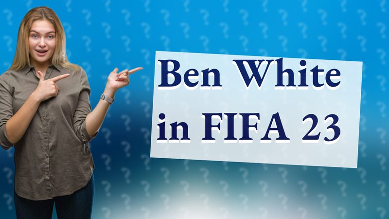 Ben White in FIFA 23