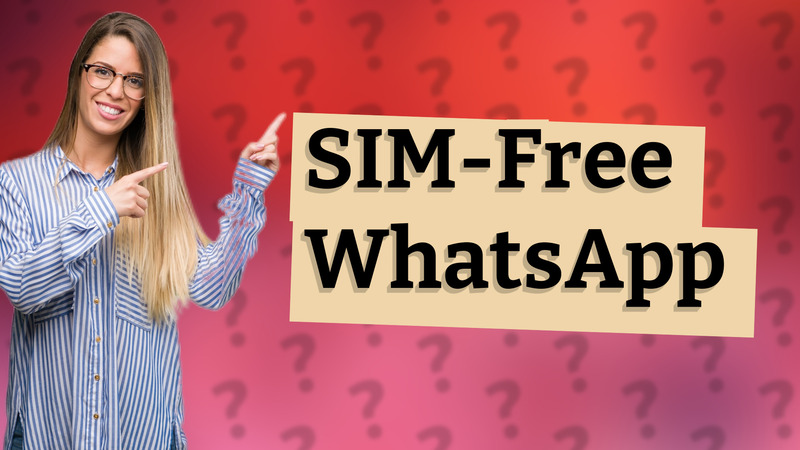 SIM-Free WhatsApp