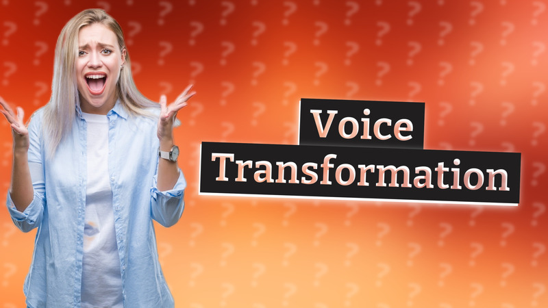 Voice Transformation