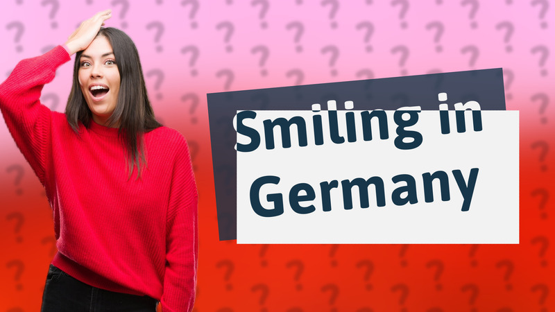 Smiling in Germany