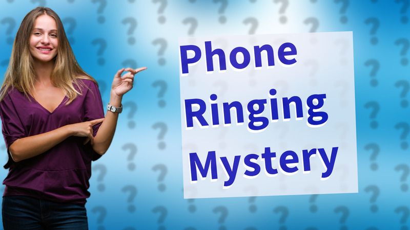 Phone Ringing Mystery