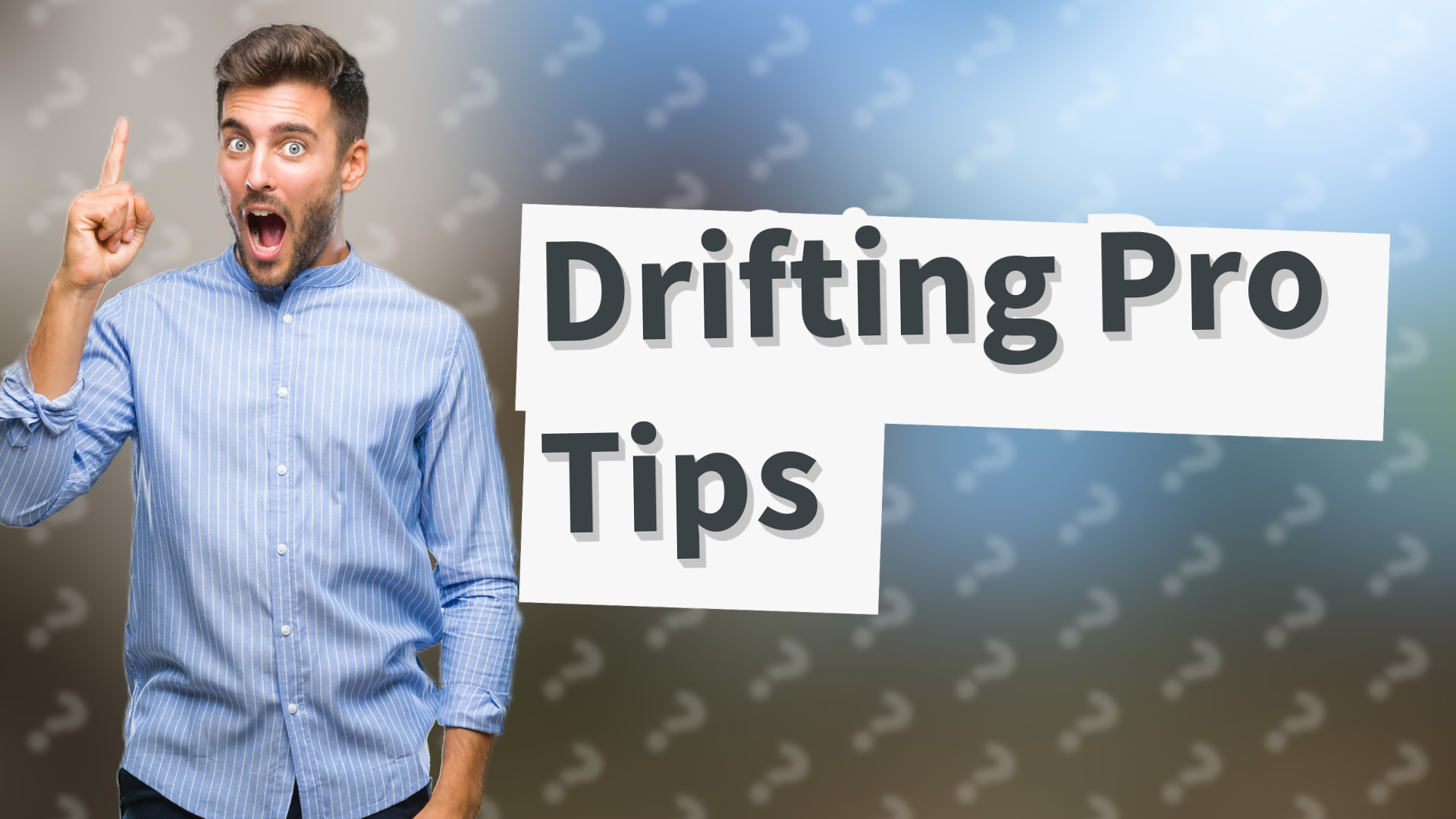 Drifting Pro Tips