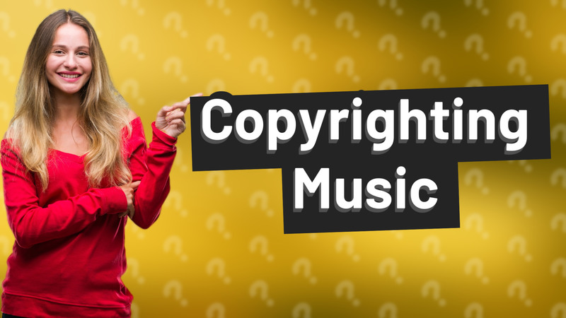 Copyrighting Music