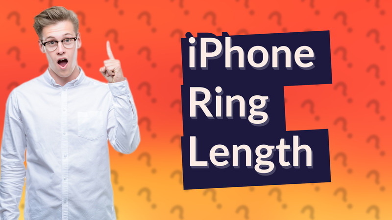 iPhone Ring Length