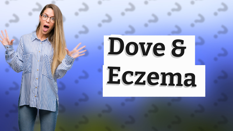 Dove & Eczema