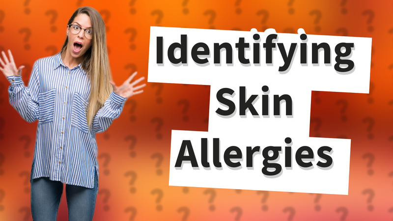 Identifying Skin Allergies