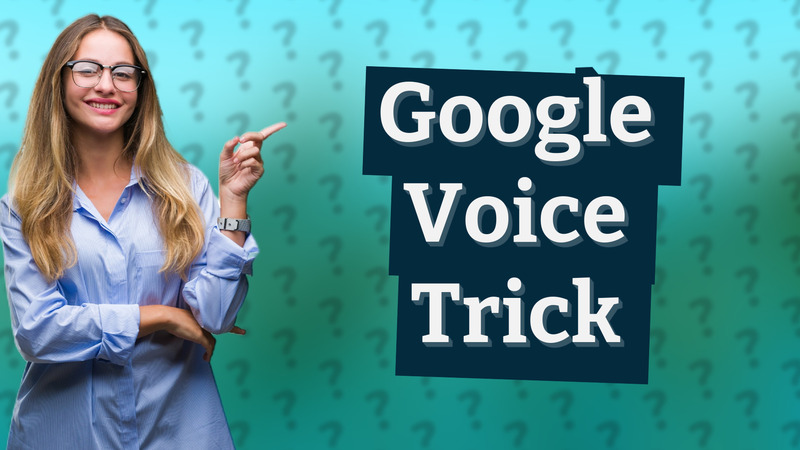 Google Voice Trick
