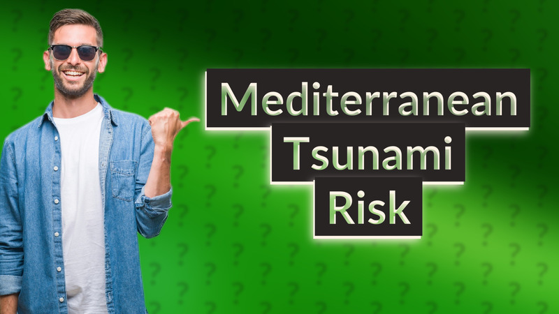 Mediterranean Tsunami Risk