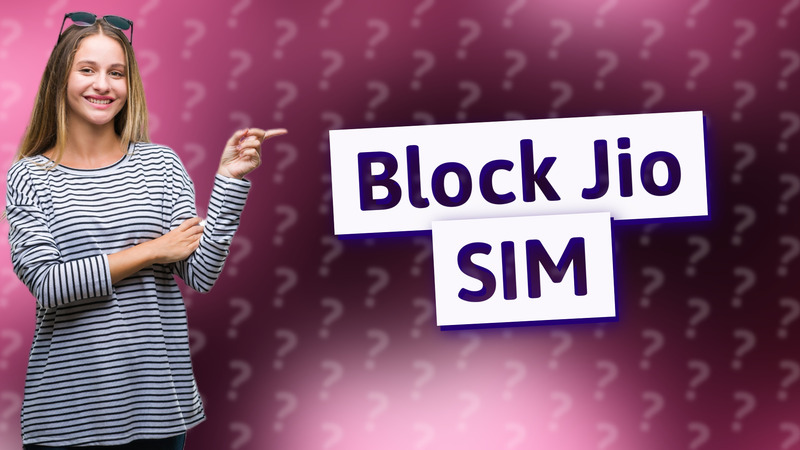Block Jio SIM