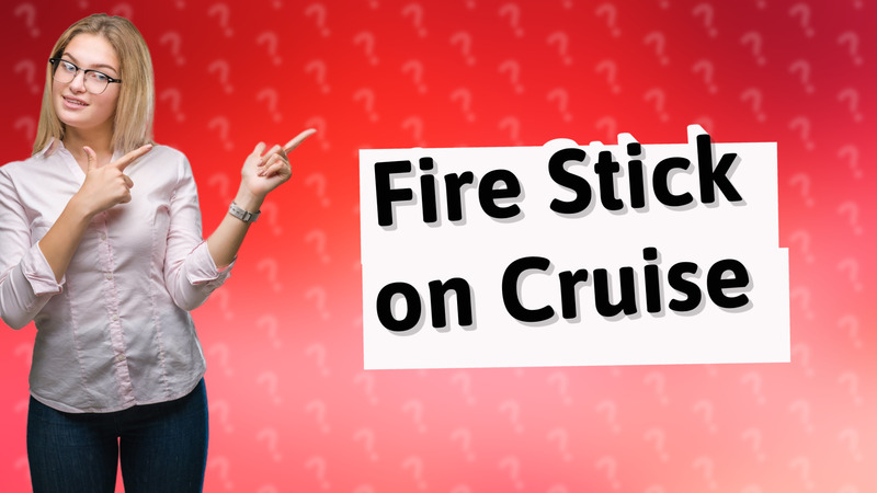 Fire Stick on Cruise