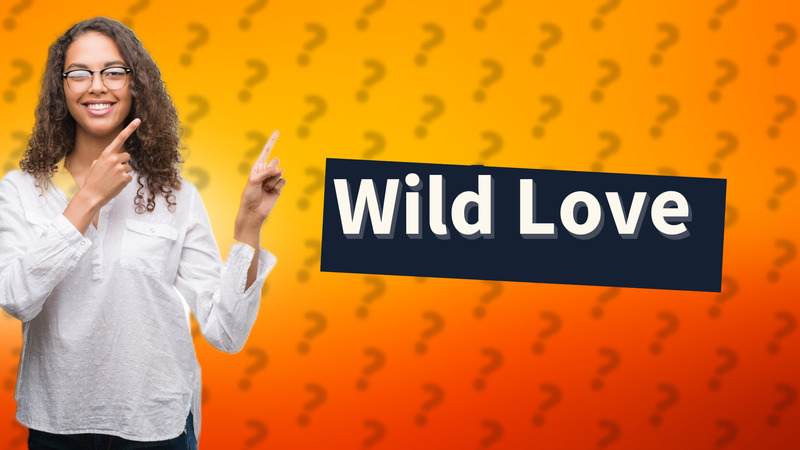 Wild Love