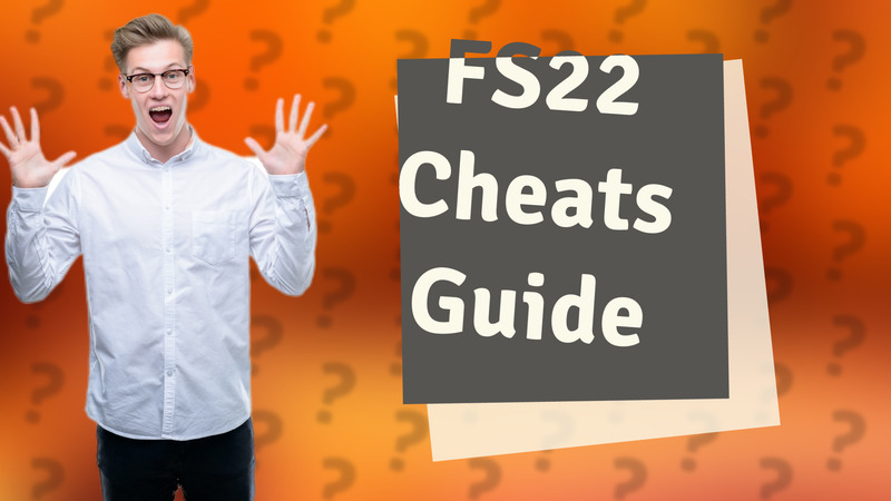 FS22 Cheats Guide