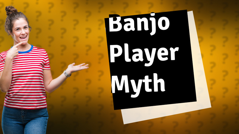 Banjo Player Myth