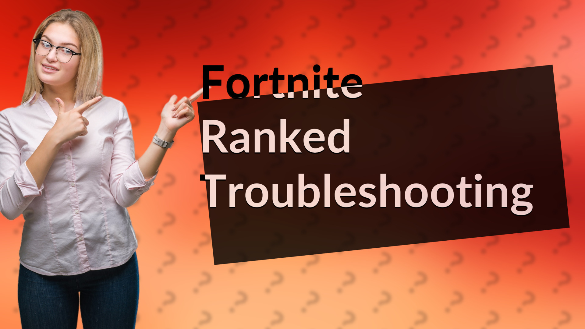 Fortnite Ranked Troubleshooting