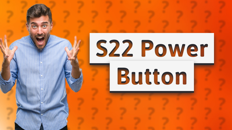 S22 Power Button