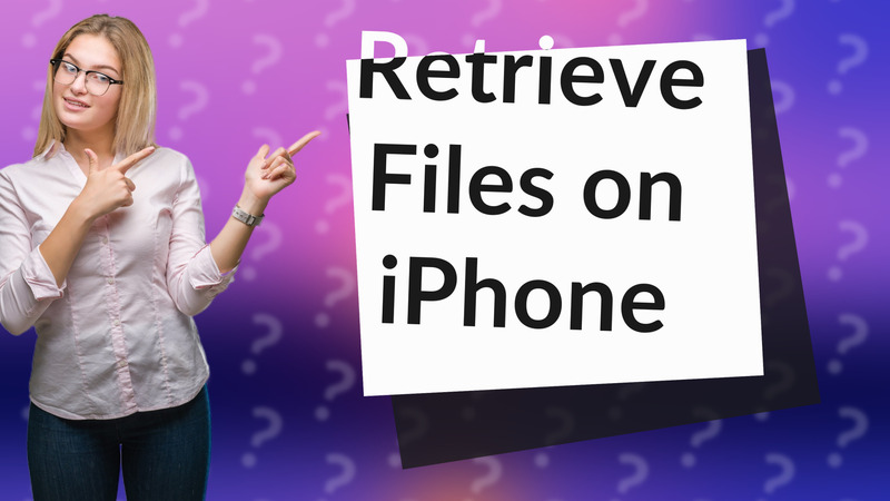 Retrieve Files on iPhone