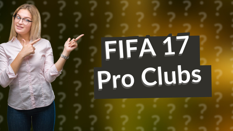 FIFA 17 Pro Clubs
