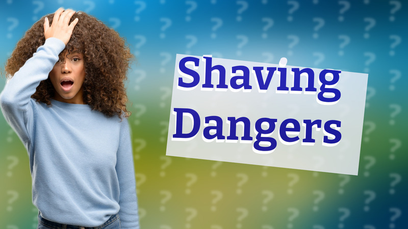 Shaving Dangers