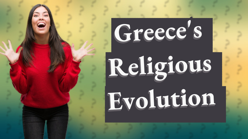 Greece's Religious Evolution