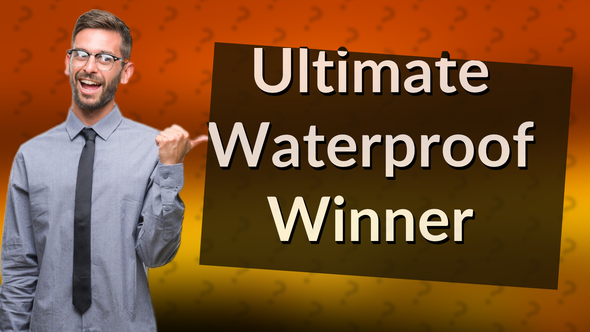 Ultimate Waterproof Winner