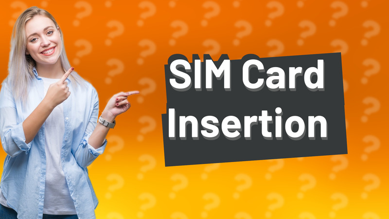 SIM Card Insertion