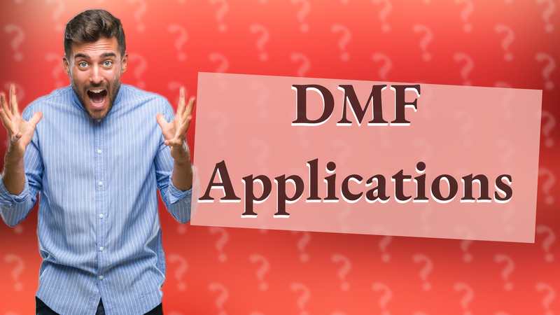 DMF Applications