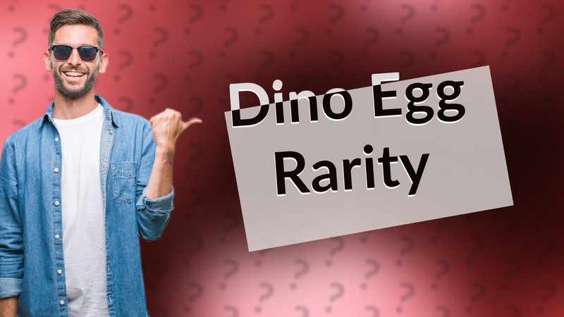 Dino Egg Rarity
