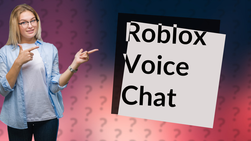 Roblox Voice Chat