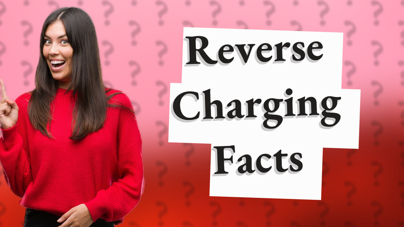Reverse Charging Facts