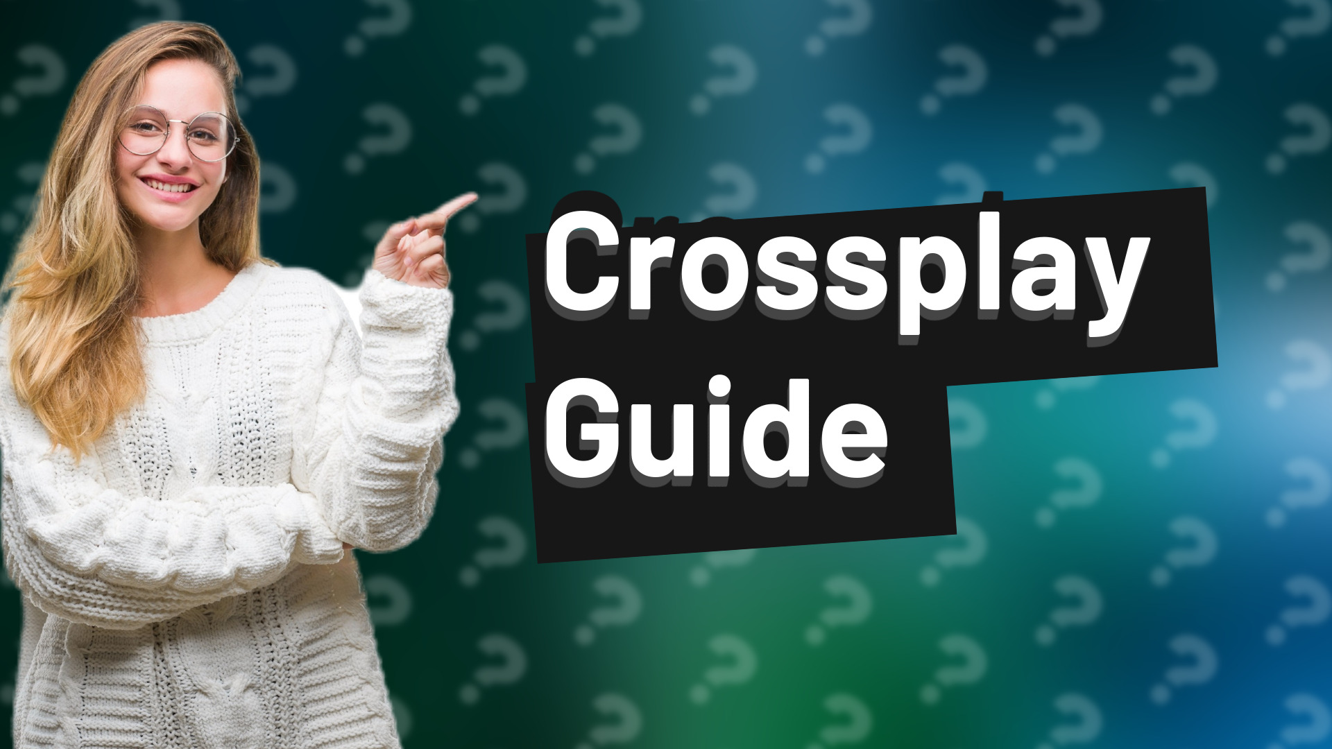 Crossplay Guide