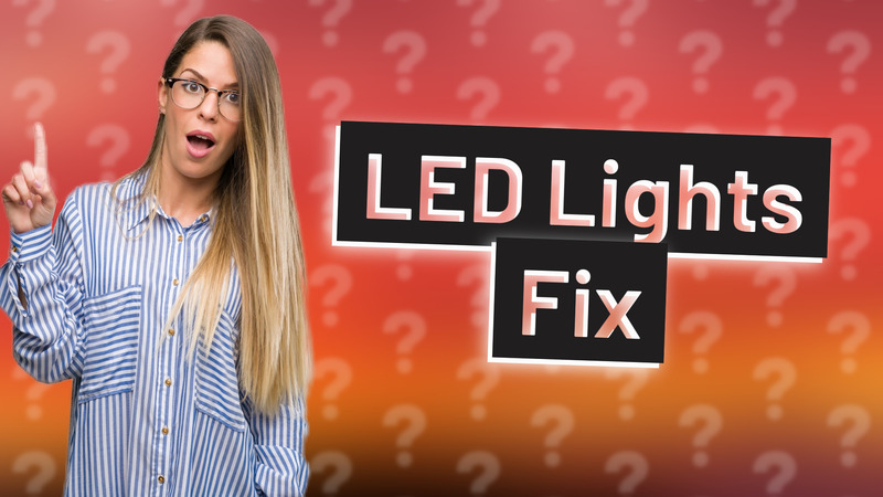 LED Lights Fix